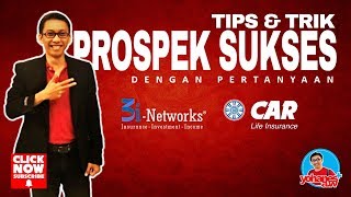 TIPS SUKSES PROSPEK 3i DENGAN PERTANYAAN