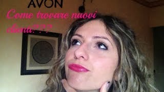 AVON: Come trovare nuovi clienti??? Ecco qualche consiglio!