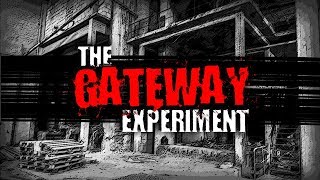 "The Gateway Experiment" | Creepypasta