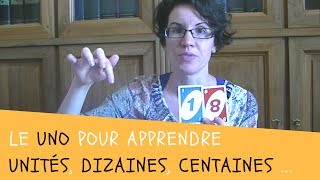 APPRENDRE avec le UNO les unités, les dizaines, les centaines et les milliers
