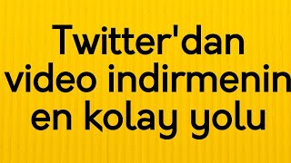 Twitter'dan Video İndirmek