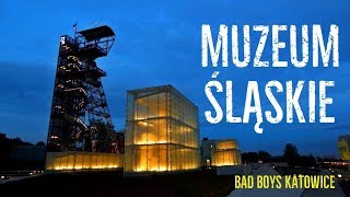 MUZEUM ŚLĄSKIE KATOWICE