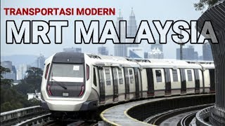 MRT MALAYSIA TRANSPORTASI MODERN Part.1
