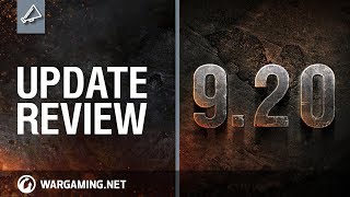 Update Review 9.20 [World of Tanks]