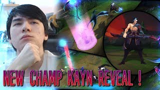 NEW CHAMPION KAYN FULL OFFICIAL REVEAL FIRST IMPRESSIONS [ MY NEW MAIN ? ]