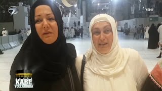 KÂBE YOLLARINDA - 10 HAZİRAN 2015