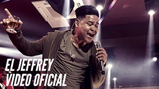 El Jeffrey - Un Tipo Activao (Video Oficial)