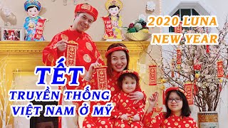 BTB041 ? Luna New Year - Tết canh tý 2020, ăn Tết truyền thống Việt Nam ở Mỹ