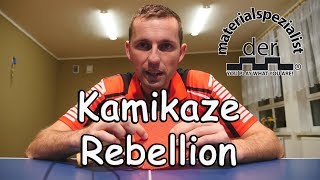Der-materialspezialist: Kamikaze vs Rebellion | Recenzja tenis stołowy