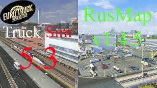 Euro Truck Simulator 2(ETS 2) Мод(Mods)-TruckSim Map v5.3+RusMap v1.4.5 .Скачать и установить.