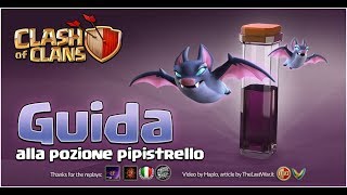 Clash of Clans ITA -E97- Guida alla Pozione Pipistrelli feat TheLastWar