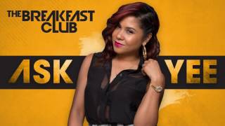 Living on Their Own/ Living With Ex And But Has A Side Piece - Ask Yee (10-20-16)