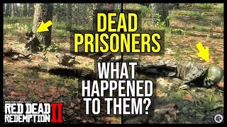 Red Dead Redemption 2 DEAD PRISONERS What happened To Them?