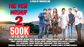 The Desi Mashup 2 |New Haryanvi Mashup 5 DJ Song 2018| Akki Kalyan |Av Star |Manish MK |Bharat|Sanju