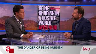 The Danger of Being Kurdish