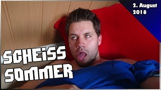 Scheiß Hitze, tolles Fan Paket und umdekoriert - 2. August 2018