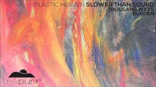 Plastic Heaven - Slower Than Sound (Original Mix)