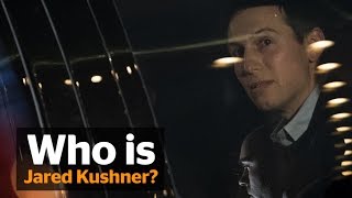 Who is Jared Kushner? A look at Donald Trump's son-in-law