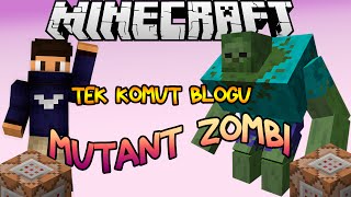 MİNİ MUTANT ZOMBİ - Minecraft Tek Komut Bloğu