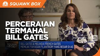 Bill Gates Cerai dengan Melinda French, Jadi Perceraian Termahal