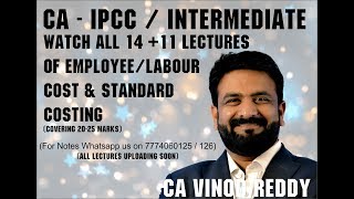 CA INTERMEDIATE - Employee/Labour Costs Lecture 3 by CA VINOD REDDY