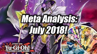 Yu-Gi-Oh! Meta Analysis: July 2018!