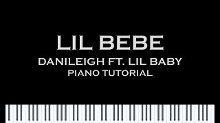 DaniLeigh ft. Lil Baby - Lil Bebe (Piano Cover/ Tutorial w/ Sheet music)