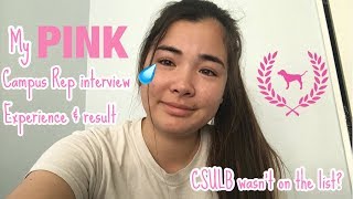 PINK Campus Rep interview + result (I tried to get my school on the list)