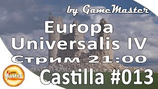 Europa Universalis 4 обзор и прохождение. Кастилия. 13 колоний - [Часть 13]
