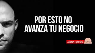 Por esto no avanza tu negocio | Audio | Network Marketing  | Andrés Londoño