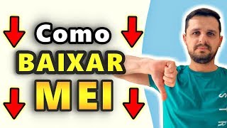 Como Dar BAIXA no MEI Mesmo Com Dívidas (PASSO A PASSO)