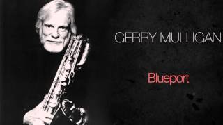 Gerry Mulligan - Blueport