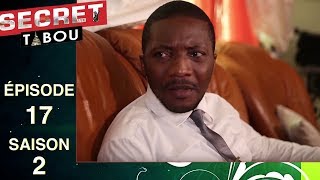 Secret Tabou  saison 2 - épisode 17 (série africaine, Cameroun)