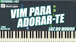 TUTORIAL TECLADO #02 - VIM PARA ADORAR-TE