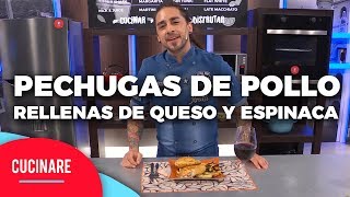 Cucinare TV - "Pechugas de pollo rellenas de queso y espinaca"