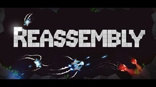 Reassembly. Начинаем играть.