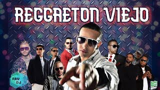 ? REGGAETON - CLASICOS + VIEJITOS ? [REMIX FIESTERO] ✘ FAV DJ ?