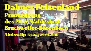 Prunksitzung des MGV Waldeslust Bruchweiler-Bärenbach im Dahner Felsenland Abriss 29.01.2016