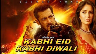 KABHI EID KABHI DIWALI | Official Trailer | Salman Khan | Katrina Kaif |KABHI EID KABHI DIWALI Movie