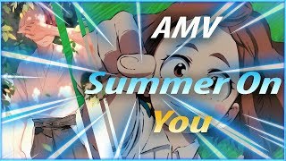 「AMV」My Hero Academia 2 - Summer on You | Моя Геройская Академия 2