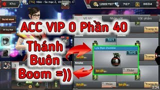 CF Mobile/CF Legends | #40 Hết Hồn Với ACC VIP 0 Của Thánh Buôn Boom =))) | Tường Trần CFM