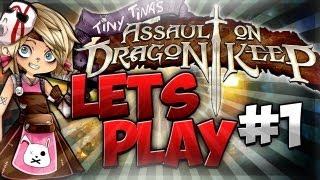 Borderlands 2: Tiny Tina's Assault on Dragon Keep DLC Let's Play #1