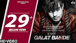 R NAIT : Galat Bande (Official Song) | G Skillz | New Punjabi Song 2020 | White Hill Music