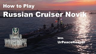 How To Play Russian Cruiser Novik In World Of Warships