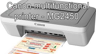 Canon Pixma MG2450 Multifunctional printer for office, school, presentations, charts, full review