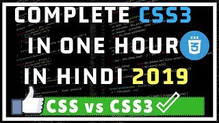 Learn Complete CSS3 In One Video In HINDI 2019