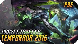 PROYECTO EKKO | PBE | Vengo del futuro y ya tengo la SKIN! :V