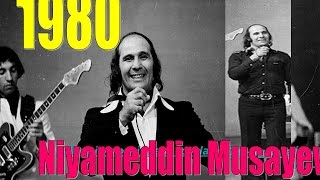 Niyameddin Musayev gulum harda qalmisan 80