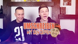 UMSCHREIBEN MIT DEN DEPPEN