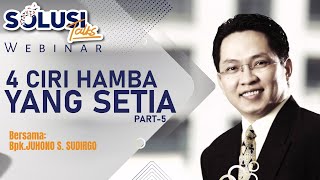 4 CIRI HAMBA YANG SETIA DAN BIJAK | #SolusiTalk PART-5